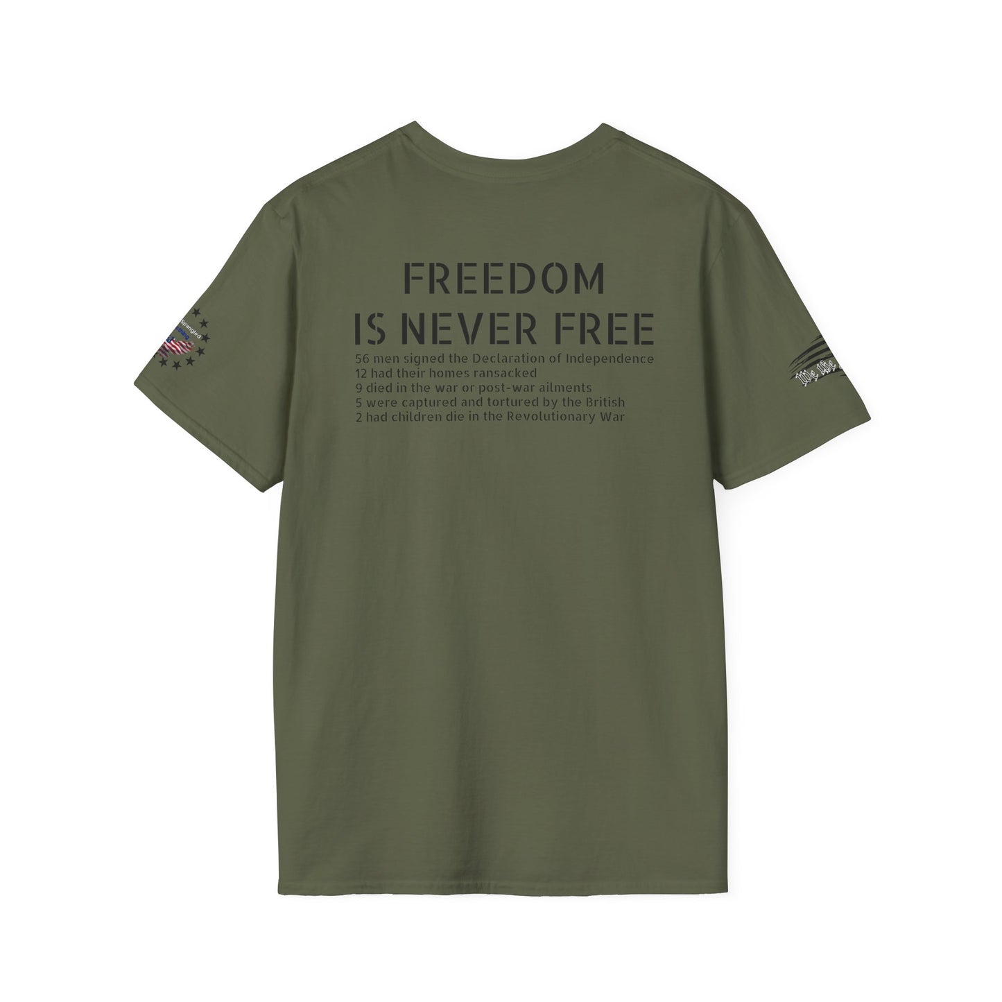 Freedom is never free - Declaration of Independence Signers Tribute Shirt