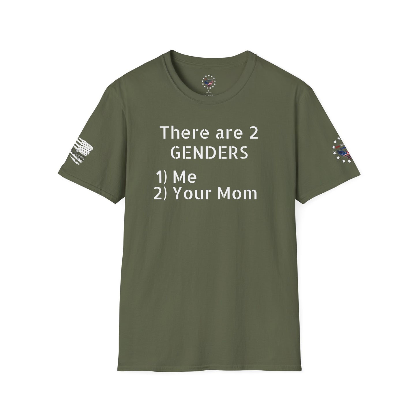 There's Only 2 Genders - Me and Your Mom