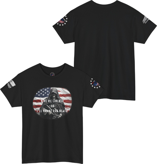 Give me Liberty or I'll Grant You Death