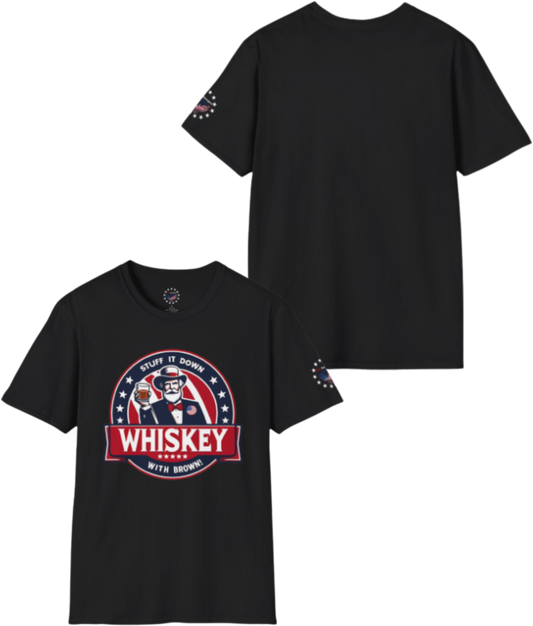 Stuff it Down with Brown - Whiskey - Political Humor